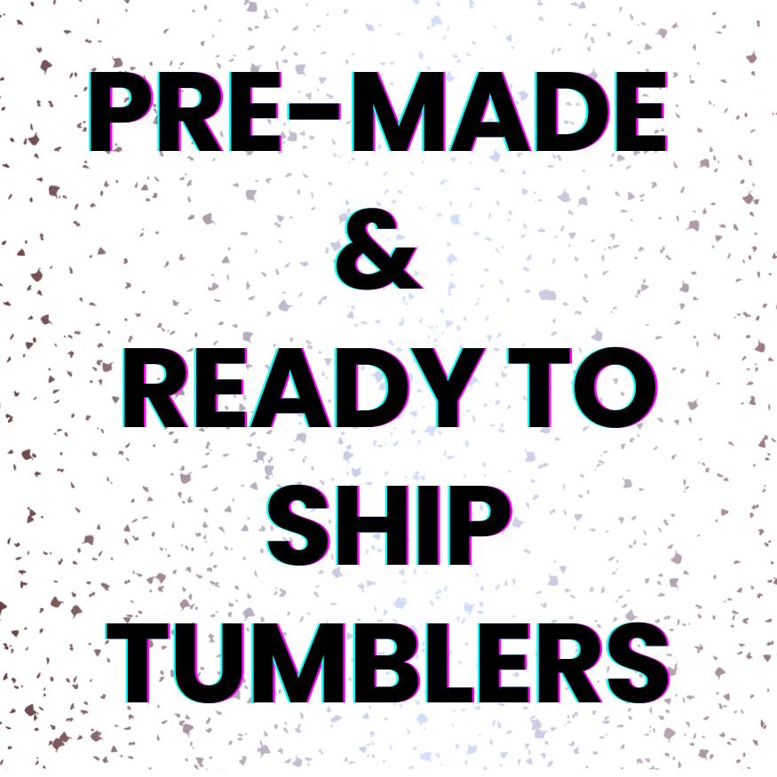 Pre-made & Ready to Ship!